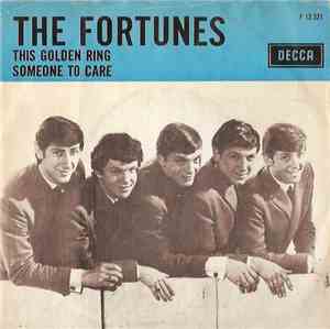 The Fortunes - This Golden Ring / Someone To Care
