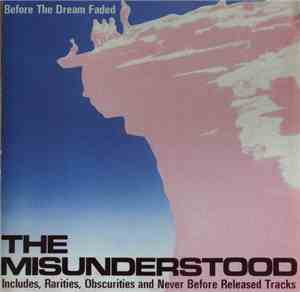 The Misunderstood - Before The Dream Faded