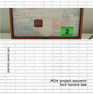 Tore Honoré Bøe - .MO# Project Souvenir