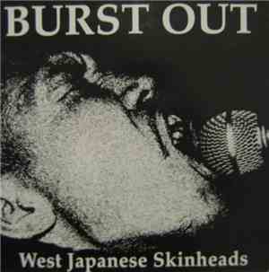 Various - Burst Out: West Japanese Skinheads