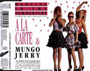 A La Carte & Mungo Jerry - Dancing In The Summertime - Sunshine Hit Collect ...