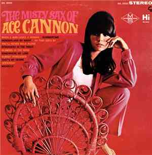 Ace Cannon - The Misty Sax Of Ace Cannon
