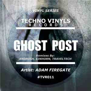 Adam Firegate - Ghost Post