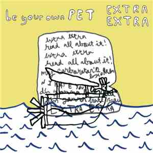 Be Your Own Pet - Extra Extra