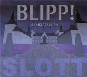 Blipp! - Remixarna På Slott