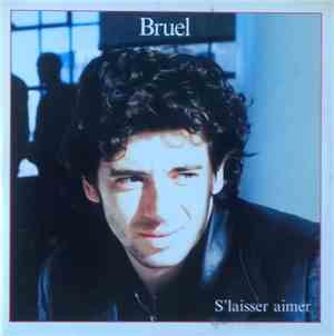Bruel - S'laisser Aimer