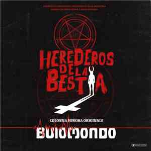 Buio Mondo - Herederos De La Bestia (Original Soundtrack)