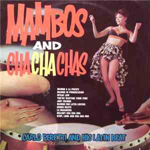 Carlo Peretti And His Latin Beat - Mambos And Cha Cha Chas