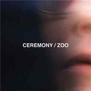 Ceremony - Zoo