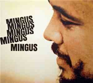 Charles Mingus - Mingus Mingus Mingus Mingus Mingus
