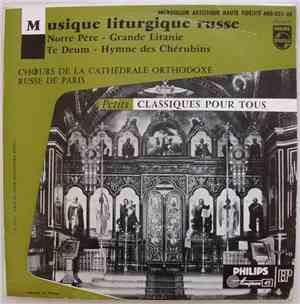 Chœurs De La Cathedrale Orthodoxe Russe De Paris - Musique Liturgique Russe