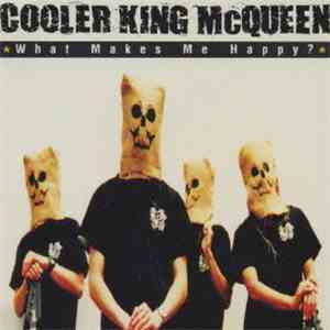 Cooler King McQueen - What Makes Me Happy?