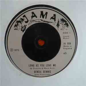 Densil Dennis - Long As You Love Me