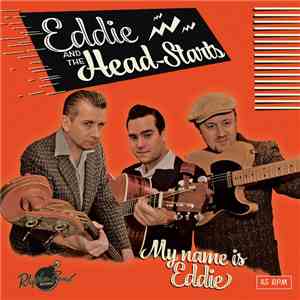 Eddie And The Head-Starts - My Name Is Eddie