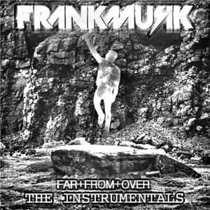 Frankmusik - Far+From+Over Instrumentals