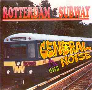 General Noise - Rotterdam Subway