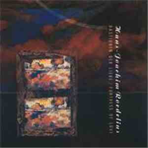 Hans-Joachim Roedelius - Bastionen Der Liebe / Fortress Of Love