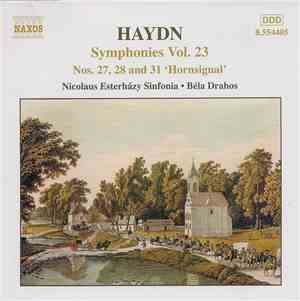 Haydn - Nicolaus Esterházy Sinfonia, Béla Drahos - Symphonies Vol. 23 (Nos. ...