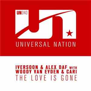 Iversoon & Alex Daf With Woody van Eyden & Cari - The Love Is Gone