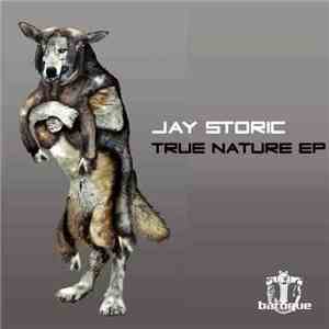 Jay Storic - True Nature EP
