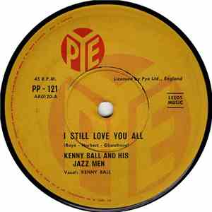 Kenny Ball And His Jazzmen - I Still Love You All