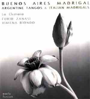 La Chimera  - Buenos Aires Madrigal: Argentine Tangos & Italian Madrigals