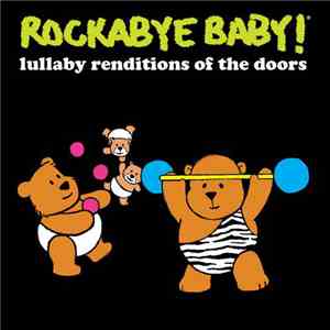 Leo Flynn II - Rockabye Baby! Lullaby Renditions Of The Doors
