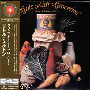 Little Milton - Grits Ain't Groceries (Featuring 