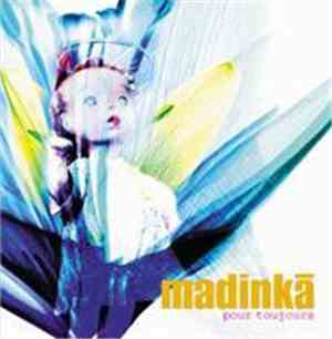 Madinkà - Pour Toujours