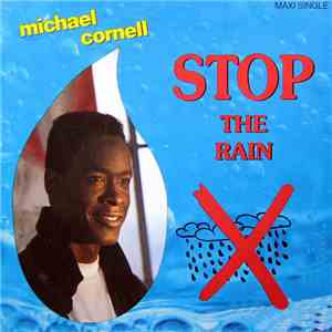 Michael Cornell - Stop The Rain