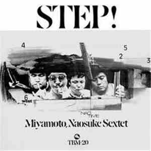 Naosuke Miyamoto Sextet - Step!