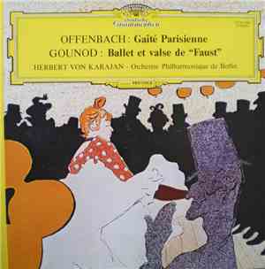 Offenbach / Gounod - Orchestre Philharmonique De Berlin, Herbert von Karaja ...
