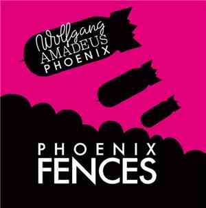 Phoenix - Fences
