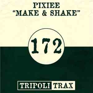 Pixiee - Make & Shake