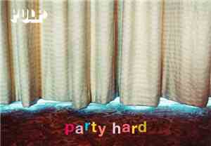 Pulp - Party Hard
