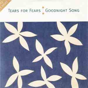Tears For Fears - Goodnight Song