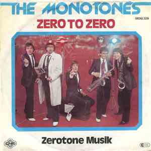 The Monotones  - Zero To Zero
