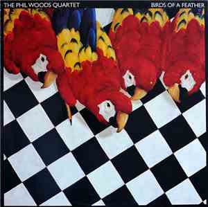 The Phil Woods Quartet - Birds Of A Feather