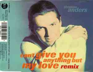Thomas Anders - Can't Give You Anything (But My Love) - Remix