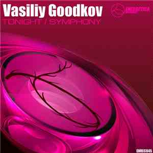 Vasiliy Goodkov - Tonight / Symphony