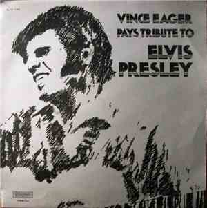 Vince Eager - Pays Tribute To Elvis Presley