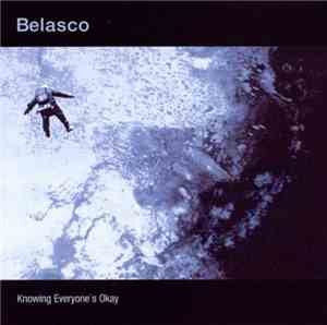 Belasco - Knowing Everyone's Okay