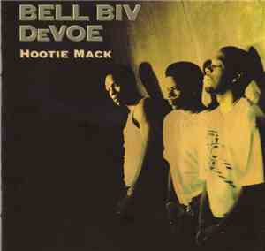 Bell Biv DeVoe - Hootie Mack