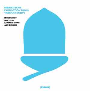 Bering Strait  - Production Tools: Various Synth's