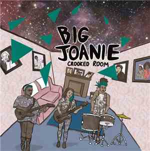 Big Joanie - Crooked Room