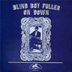 Blind Boy Fuller - On Down