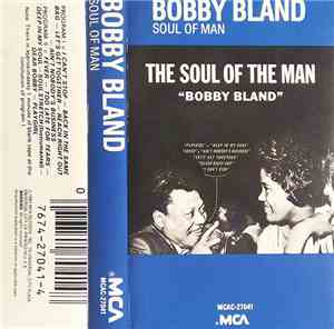 Bobby Bland - The Soul Of The Man