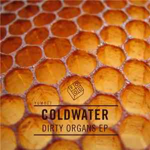 Coldwater  - Dirty Organs EP