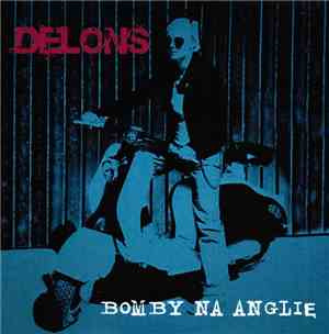 Delons - Bomby Na Anglię