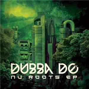 Dubba Do - Nu Roots EP